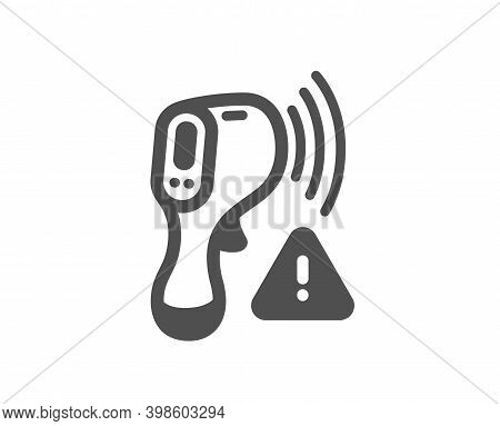 Electronic Thermometer Icon. Temperature Scanner Sign. Fever Measuring Symbol. Quality Design Elemen
