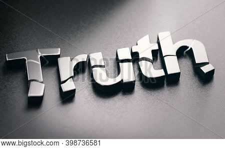 3d Illustration Of The Word Truth Broken Over Black Background. Concept Of Disinformation And Fake N