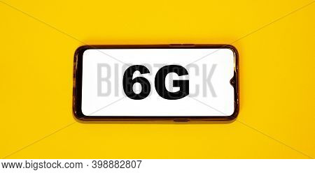 Future 6g Connectivity On A Smartphone. Mobile Internet Speed 2030.