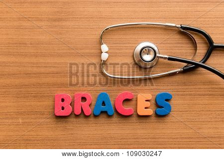 Braces