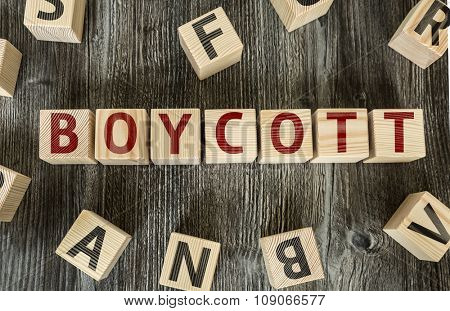 Wooden Blocks with the text: Boycott