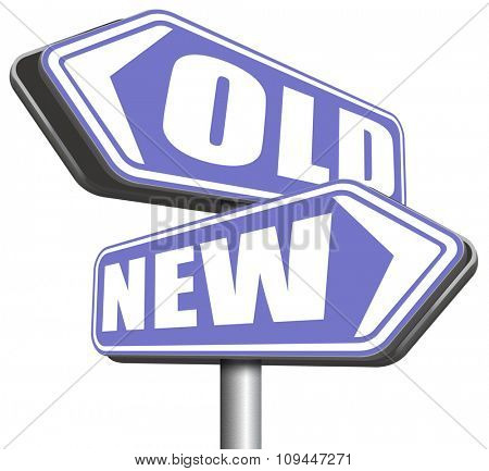 new old modern or antique latest trend or newest fashion upgrade version 