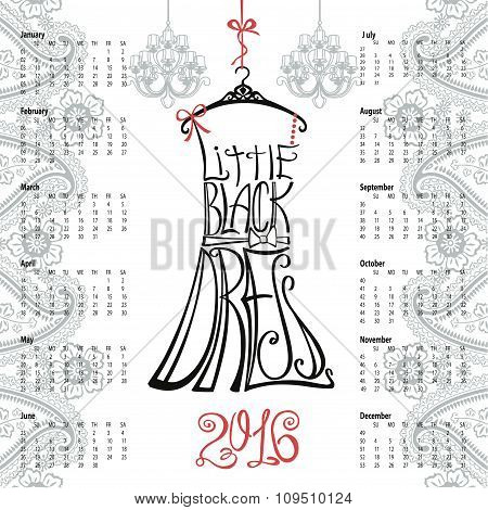 Calendar 2016 year.Lettering little Black Dress