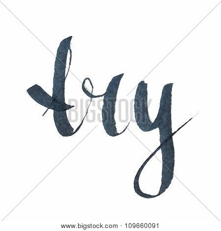 Try inspiration calligraphy. Lettering.