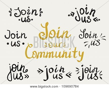 Set of Join us handmade lettering inscriptions