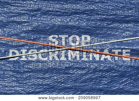 Text Stop Discriminate and rope over it written on blue background