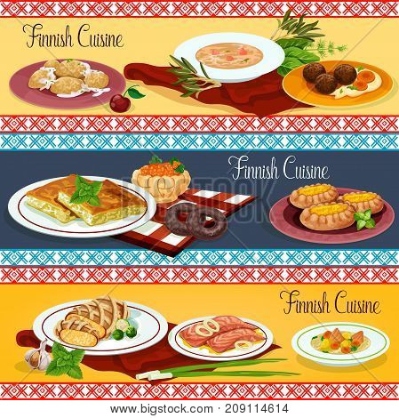 Finnish cuisine restaurant menu banner set. Scandinavian fish vegetable soup, potato dumplings, salmon steak, mashed potato with meatball, rice and fish pie, cabbage casserole, salmon cream soup
