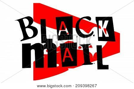 Blackmail sticker. Authentic design graphic stamp. Original series