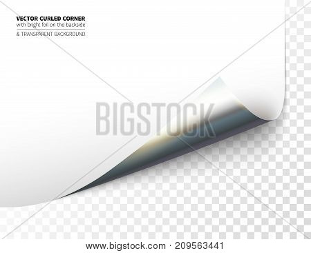 Vector realistic curled corner with bright reflection foil on the backside and shadow. Transparent background realistic vector illustration.