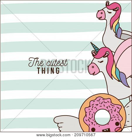 the cutest thing poster with unicorns and donut with wings and colorful lines background vector illustration