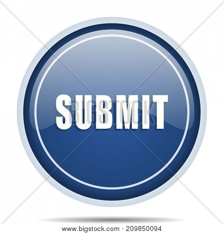 Submit blue round web icon. Circle isolated internet button for webdesign and smartphone applications.