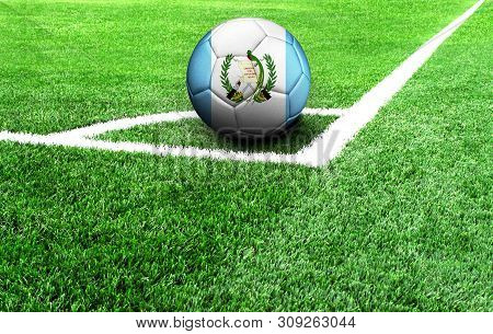Soccer Ball On A Green Field, Flag Of Guatemala