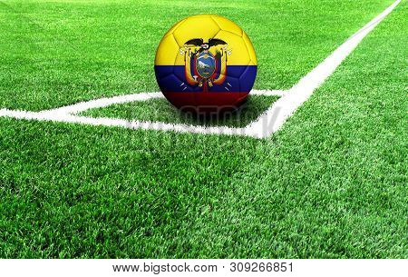 Soccer Ball On A Green Field, Flag Of Ecuador