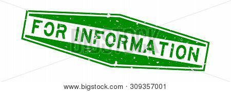 Grunge Green For Imformation Word Hexagon Rubber Seal Stamp On White Background