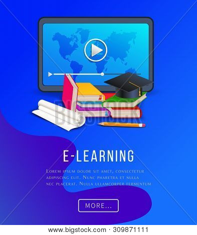 E-learning Education Poster With Tablet Computer, Books, Textbooks, Pencil And Graduation Cap. Onlin