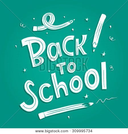 Back To School -  Hand Lettering Composition  Vector.