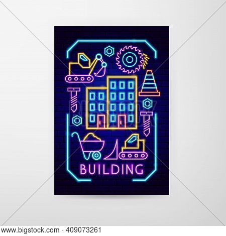 Building Neon Flyer. Vector Illustration Of Construction Promotion.
