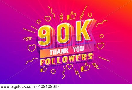 Thank You 90k Followers, Peoples Online Social Group, Happy Banner Celebrate, Vector