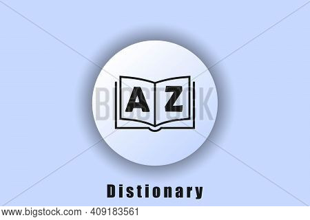 Book Icon. Dictionary Logo Dictionary Icon. Glossary. Library Icon. User Interface Icon. White Ui We