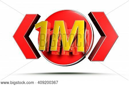 3d Illustration Signs 1m On White Background With Clipping Path.