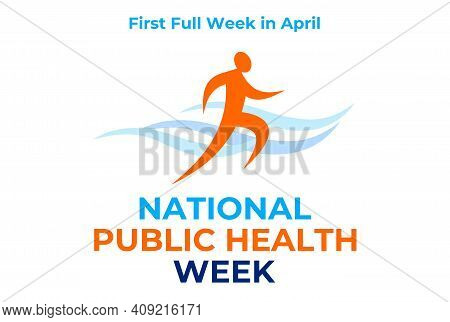 National Public Health Week. Vector Illustration, Bahher For Social Media. First Full Week In April.