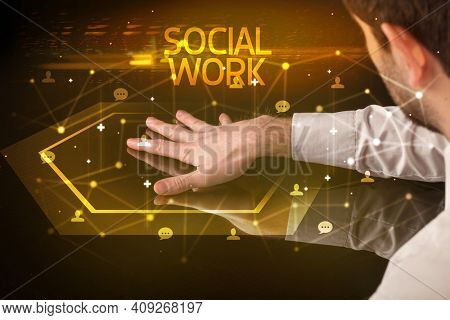 Navigating social networking with SOCIAL WORK inscription, new media concept