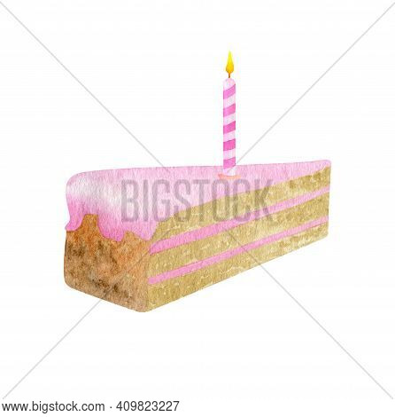 Watercolor Piece Of Birthday Cake With 1 Candle. Hand Drawn Cute Biscuit Cake Slice With Pink Glaze.