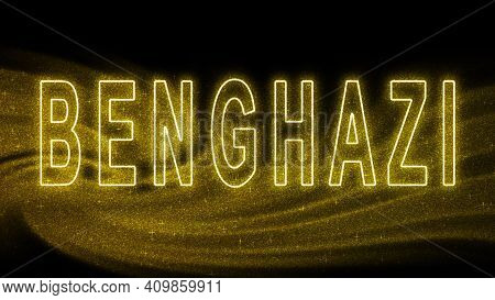 Benghazi Gold Glitter Lettering, Benghazi Tourism And Travel, Creative Typography Text Banner, On Bl