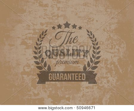 Premium Quality Guarantee Label on Grunge Background. Vector Illustration.