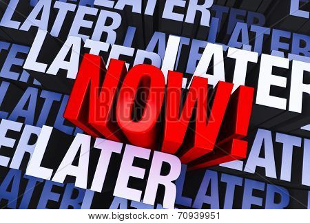 Now!