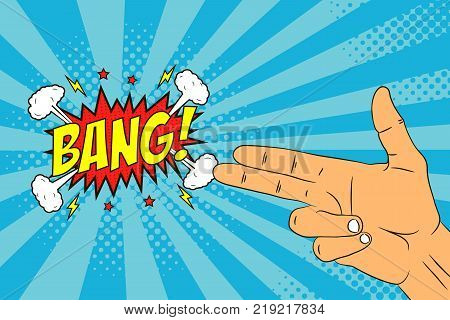 Male hand with two fingers - gun or pistol gesture and speech bubble - BANG. Comic illustration in pop art retro style at sunburst background with dot halftone effect. Vector.
