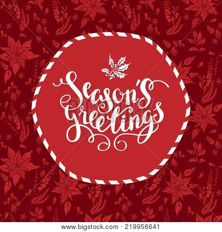 Holiday docorative card. Nature elements leaves, holly, Pine cone, poinsettia with Christmas lettering.