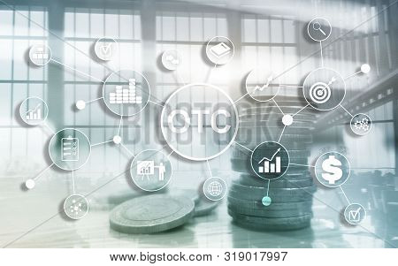 Over The Counter. Otc. Trading Stock Market Concept