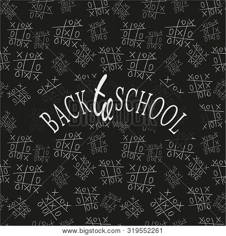 Pattern Of Game Tic Tac Toe, Blackboard And Chalk. Drawing Of White Contour On Black Background, Art