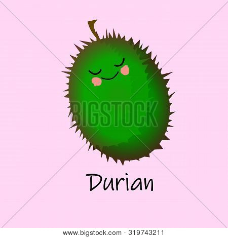 Durian Fruit Funny Characters For Educating Children. The Card Is Beautiful And Bright. Healthy Food