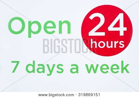 Open 24 Hours 7 Days A Week Round Circle Sign Red And Green Against White Background For Shop Openin