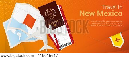 Travel To New Mexico Pop-under Banner. Trip Banner With Passport, Tickets, Airplane, Boarding Pass, 