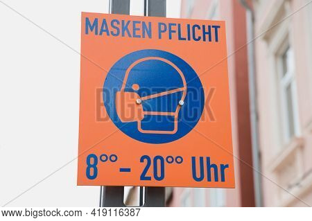 Speyer, Germany - May 01, 2021: German Sign With The Word 'maskenpflicht' Which Means Mask Obligatio