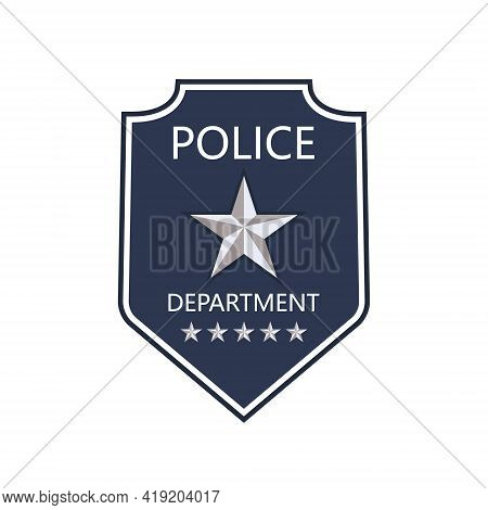 Police Badge. Shield Of Cop Department. Badge Of Officer Police. Emblem Of Sheriff. Symbol Of Securi