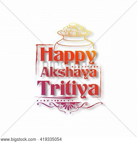 Background For Happy Akshay Tritiya Religious Festival Of India Celebration