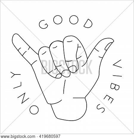 Good Vibes Only Text Around With Palm Vector