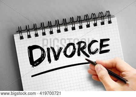 Divorce - Text On Notepad, Concept Background