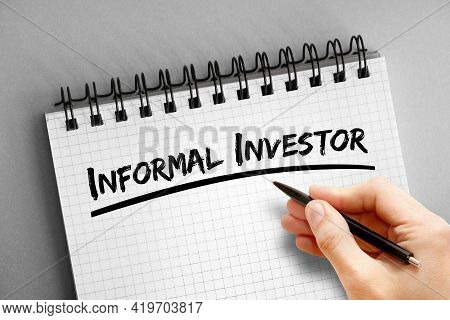 Informal Investor Text On Notepad, Concept Background