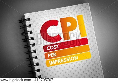 Cpi - Cost Per Impression Acronym On Notepad, Business Concept Background