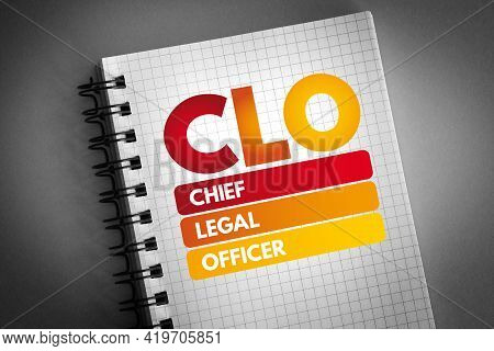 Clo - Chief Legal Officer Acronym On Notepad, Business Concept Background