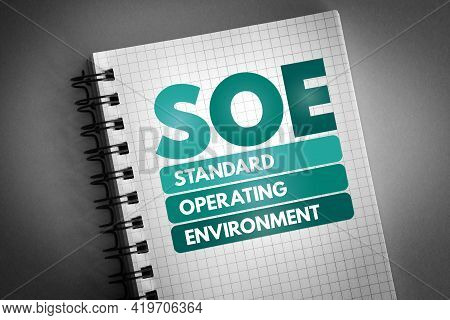 Soe - Standard Operating Environment Acronym On Notepad, Technology Concept Background
