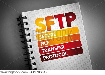 Sftp - Secure File Transfer Protocol Acronym On Notepad, Technology Concept Background