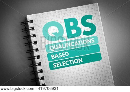 Qbs - Qualifications Based Selection Acronym On Notepad, Business Concept Background