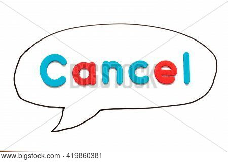 Alphabet Letter With Word Cancel In Black Line Hand Drawing As Bubble Speech On White Board Backgrou