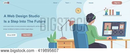 Web Design Studio Is A Step Into The Future Banner Concept. Designer Creates Layout Of Site, Makes W